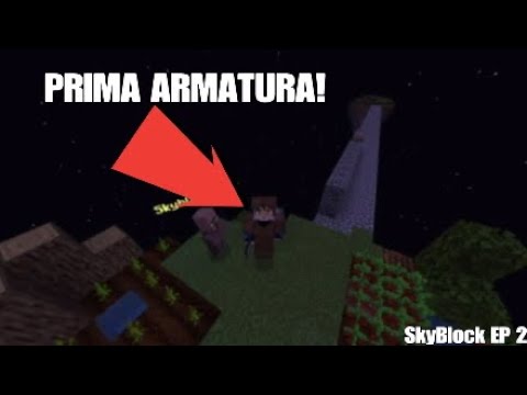 HO CREATO LA MIA PRIMA ARMATURA NELLA SKYBLOCK DI Minecraft ITA! SkyBlock EP 2