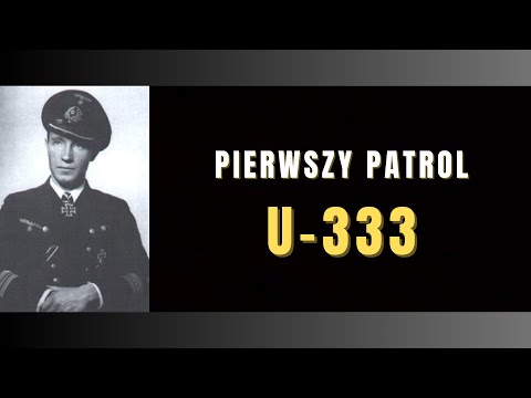 II wojna światowa: U-333 i kulisy pierwszego patrolu bojowego Petera-Ericha Cremera.