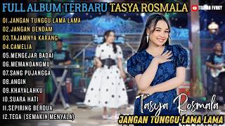 Download lagu JANGAN TUNGGU LAMA LAMA - JANGAN DENDAM - TAJAMNYA KARANG || FULL ALBUM  TASYA ROSMALA OM ADELLA mp3