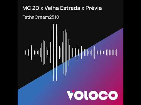 MC 2D x Velha Estrada x Prévia