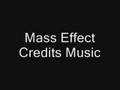 Mass Effect Credits Music (with lyrics) 