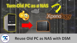 Turn Your Old PC into a NAS (Xpenology)