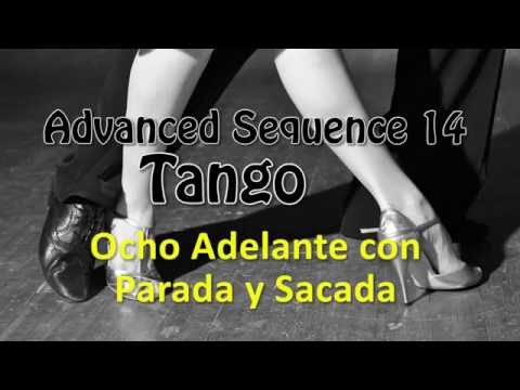 Tango Advanced Sequence0014=+ Ocho Adelante, Parada y Sacada(Juan Franco)