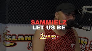 Sammielz &quot;Let Us Be&quot; Unplugged #Island985