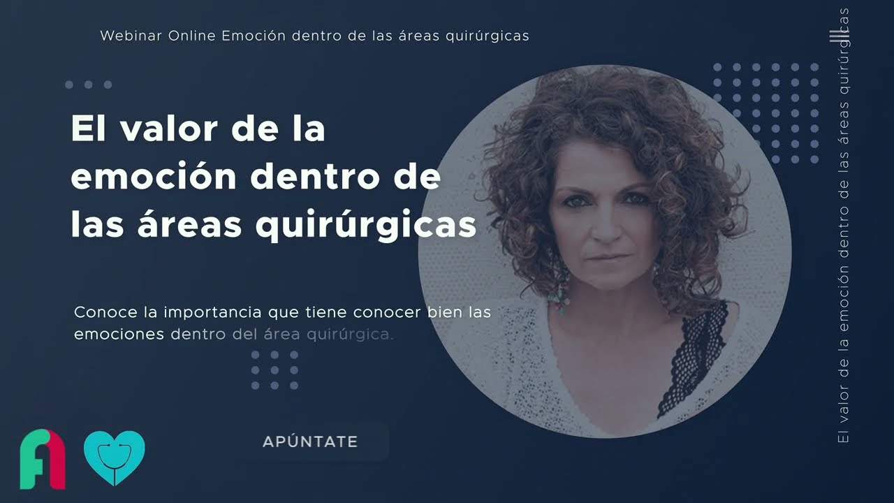 Video de presentación Webinar El valor de la emoción dentro de las áreas quirúrgicas