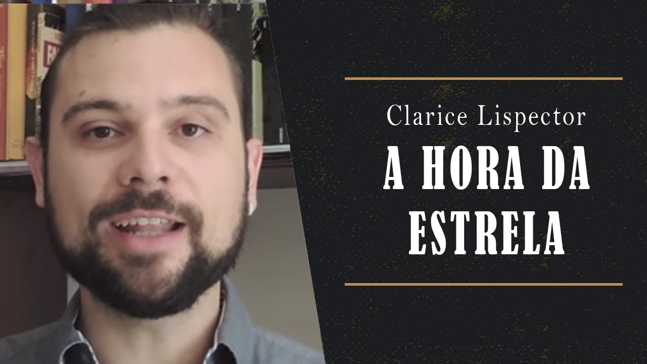 A Hora da Estrela - Clarice Lispector