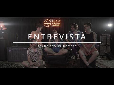Francisco, El Hombre - Entrevista Exclusiva (AudioArena Originals)