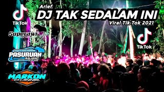 Download lagu DJ TAK SEDALAM INI ARIEF FULL BASS TERBARU 2021 - VIRAL TIK TOK REMIX PASURUAN MUSIC mp3