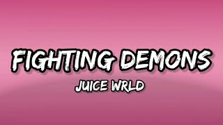 Juice WRLD - Fighting Demons (Lyrics)
