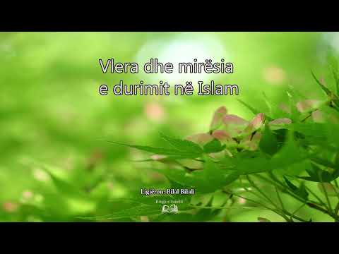 Hutbe: “Vlera dhe mirësia e durimit në Islam” – Bilal Bilali