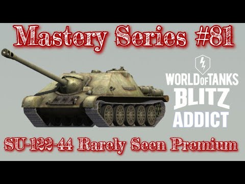 WoT Blitz || Mastery Series - SU-122-44 Blend of tier 8 and 9 on tier 7!