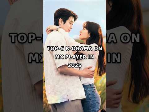 Top-5 K-drama On Mx player In 2025||#kdrama #shorts