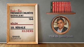 Mesnevi-i Nuriye - 166 - Onuncu Risale - 33 | Mesnevi-i Nuriye Dersleri Prof. Dr. Şener DİLEK ile..
