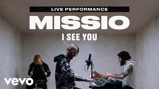 MISSIO - &quot;I See You&quot; Live Performance | Vevo