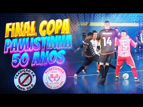 TRADICÃO FREGUESIA x SUBSTÂNCIA - Final Copa Paulistinha 2023