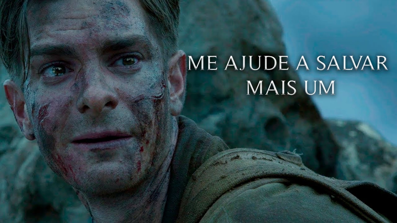 Me Ajude  a Salvar Mais Um - Soldado Desmond Doss (Motivação)