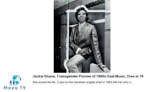 Jackie Shane, Transgender Pioneer of 1960s Soul Music, Dies at 78
