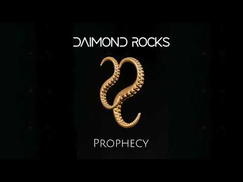Daimond Rocks  - Prophecy