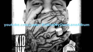 Kid Ink - 05 - We Just Came To Party Feat. August Alsina Lyrics