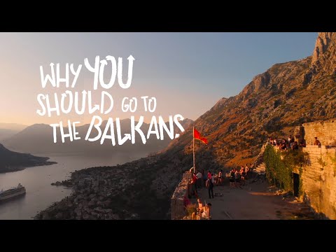 Why You Should Go To The Balkans