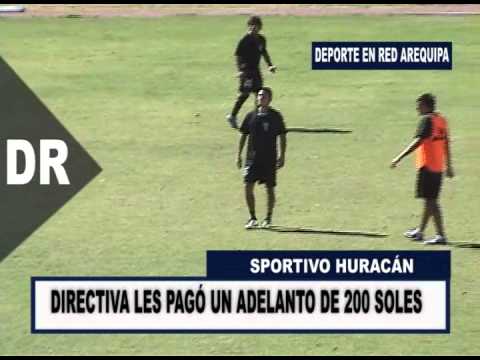 Sportivo Huracán - Segunda División: Les dieron un "adelanto" - DEPORTE EN RED AREQUIPA
