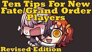 Ten Tips for New Fate/Grand Order Players - Revised Edition