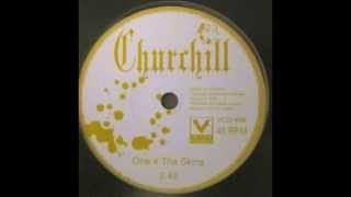 Churchill - One 4 The Skins
