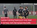 Met Guus TIL en Marcos SENESI bereidt Feyenoord zich voor op wedstrijd van het JAAR tegen Marseille