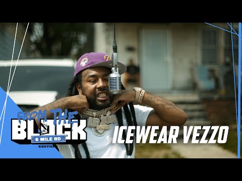 Icewear Vezzo - Change The Weather | From The Block [6 Mile Edition] Performance 🎙