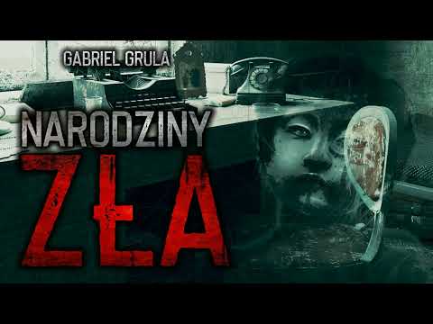 Narodziny zła - CreepyPasta [PL]