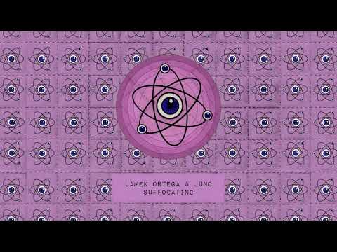 Jamek Ortega & JUNO - Suffocating (Abracadabra)