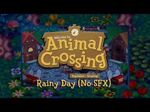 Animal Crossing - Rainy Day Extended (No SFX)
