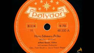 Fred Rauch, Joszi Trojan Regar, Alfons Bauer - Herz-Schmerz-Polka