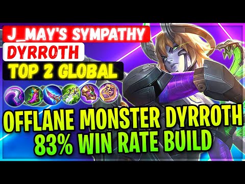 Monster Offlane Dyrroth 83% Win Rate Build [ Top Global Dyrroth ] J_May's sympathy - Mobile Legends