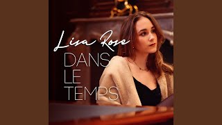 Lisa Rose - Dans Le Temps video