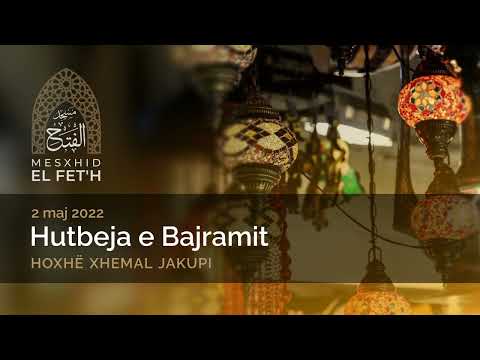 Hutbeja e Fitër Bajramit 2022 | Hoxhë Xhemal Jakupi