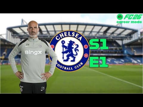 FC26 Chelsea Career Mode | S1E1 | £212+ MILLION TO SPEND?!