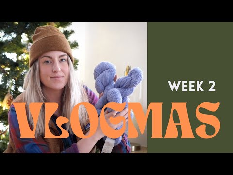VLOGMAS Week 2 - DYI ornaments, knitting socks, new yarn & spinning fiber, and hanging with friends!