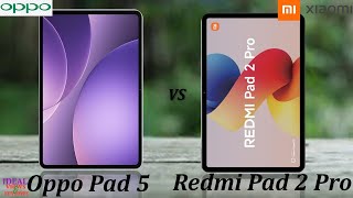 Oppo Pad 5 vs Redmi Pad 2 Pro