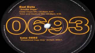 Bad Data - Smoke Dope (Deep Dope Mix)