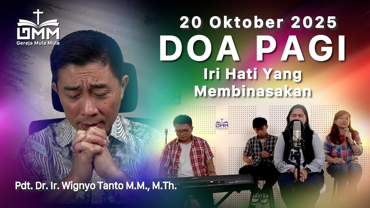 DOA PAGI | Iri Hati yang membinasakan – 20 Oktober 2025 | Ps. Wignyo Tanto