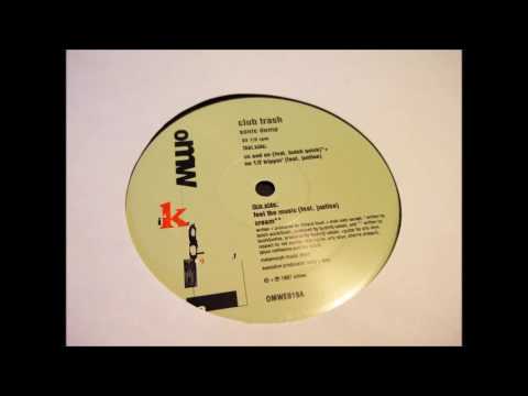 Club Trash - Sonic Dump - On And On (Feat. Butch Quick)