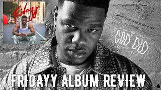 Fridayy Album Reaction: Self-Titled Debut Album