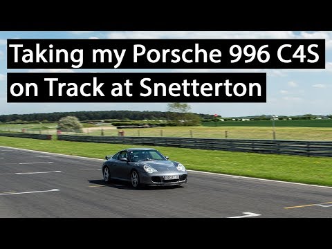 TAKING MY PORSCHE 996 C4S ON TRACK (SNETTERTON TRACK DAY)