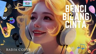 Download lagu TOP HITS COVER BENCI BILANG CINTA RADJA(COVER)🎵#music #cover  mp3