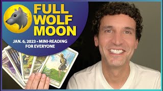 Full Moon Mini-Reading • Wolf Moon • Friday, January 6, 2023