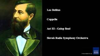 Leo Delibes, Coppelia, Act III - Galop final