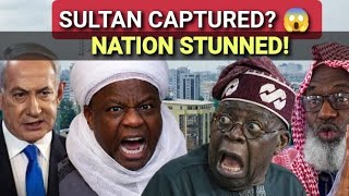 BREAKING 😱 PM NETANYAHU CAPTURES SULTAN OF SOKOTO 🔥 GUMI RUNS TO TURKISH GOVERNMENT TO INTERVENE 