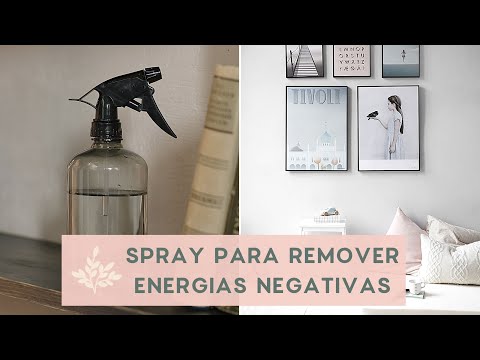 SPRAY PARA REMOVER ENERGIAS NEGATIVAS | Receita natural e fácil