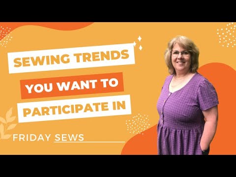 Sewing Hashtags that You Want to Follow! Friday Sews June 23, 2023